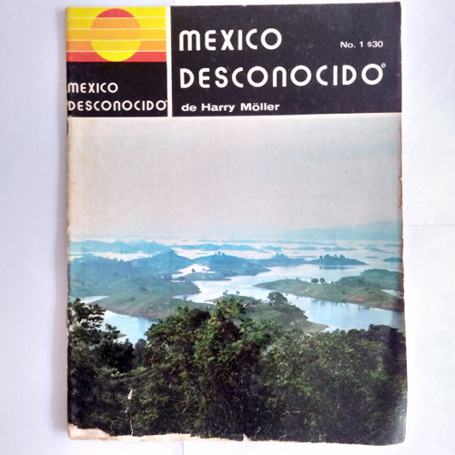 México Desconocido De Harry Möller No.1 Nov 1976