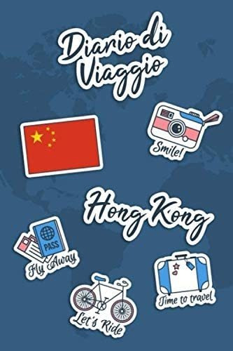 Libro: Diario Di Viaggio Hong Kong: Diario Di Viaggio Da Com