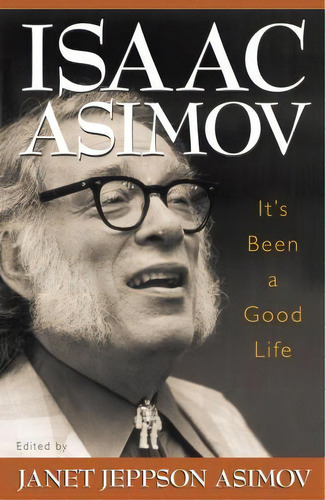 It's Been A Good Life, De Isaac Asimov. Editorial Prometheus Books, Tapa Dura En Inglés