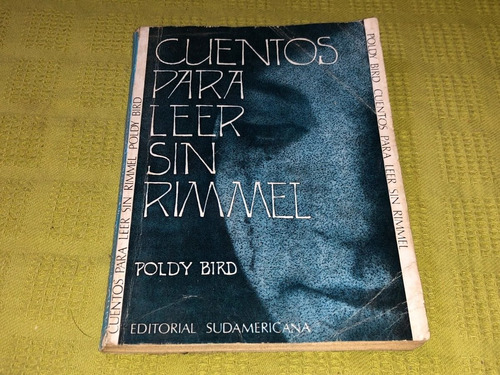 Cuentos Para Leer Sin Rimmel - Poldy Bird - Sudamericana