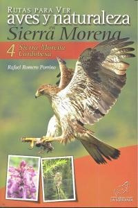 Libro Rutas Para Ver Aves Y Naturalez En Sierra Morena.