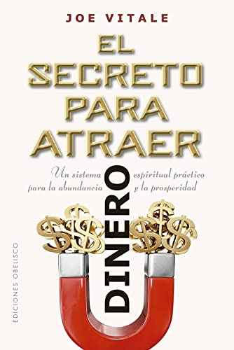 Libro Secreto Para Atraer Dinero El De Vitale Joe Obelisco