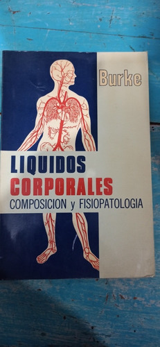 Líquidos Corporales Composición Y Fisiopatología (Usado)