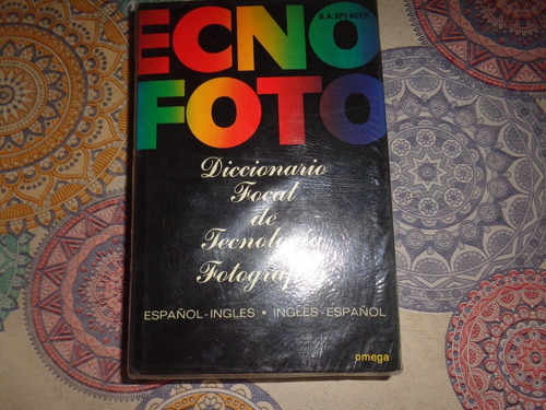 Diccionario Focal De Tecnologia Fotografica 