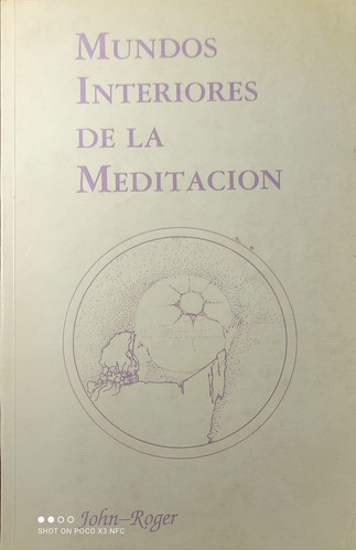Mundos Interiores De La Meditacion ..