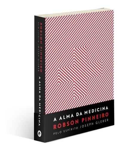 A alma da medicina, de Pinheiro, Robson. Casa dos Espíritos Editora Ltda, capa mole em português, 2014