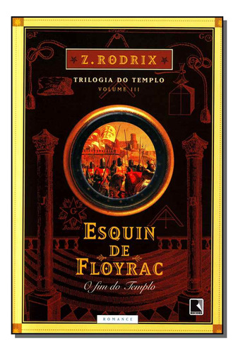 Libro Esquin De Floyrac O Fim Do Templo De Rodriz Z Record