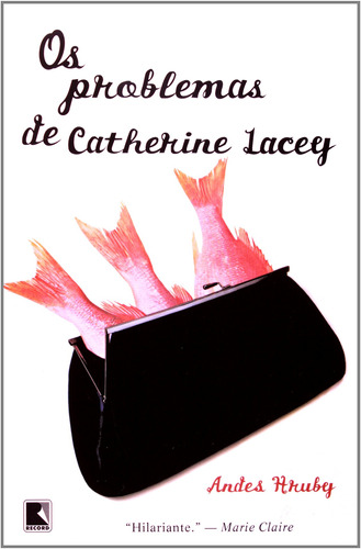 Problemas de catherine lacey, os, de Hruby, Andes. Editora Record Ltda., capa mole em português, 2003