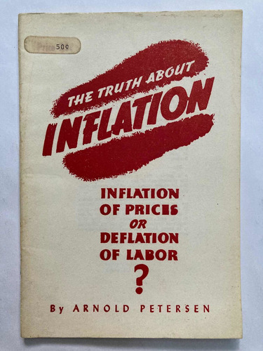 Arnold Petersen. The Truth About Inflation. 1974.
