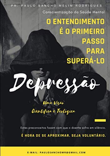 Depressão: O Entendimento É O Primeiro Passo Para Superá-lo