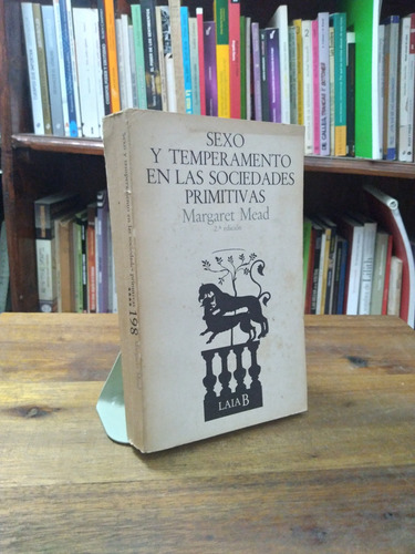 Sexo Y Temperamento En Las Sociedades Primitivas - Mead