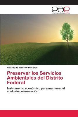 Libro Preservar Los Servicios Ambientales Del Distrito Fe...
