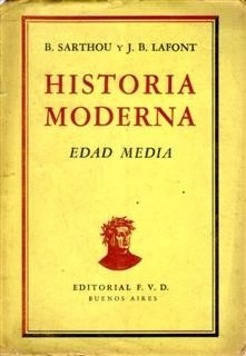 Historia Moderna Edad Media B. Sarthou J.b. Lafont