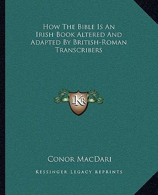 Libro How The Bible Is An Irish Book Altered And Adapted ...