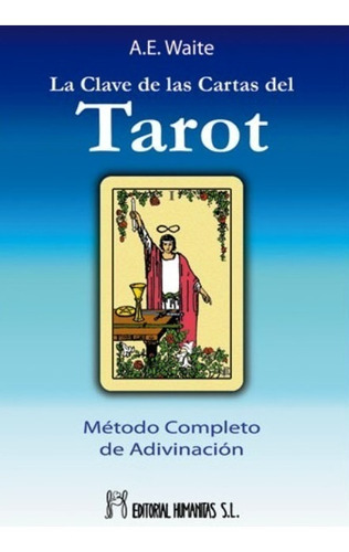 La Clave De Las Cartas Del Tarot