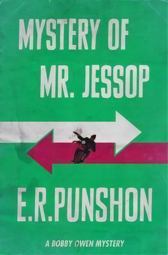 Mystery Of Mr. Jessop, De E. R. Punshon. Editorial Dean Street Press, Tapa Blanda En Inglés