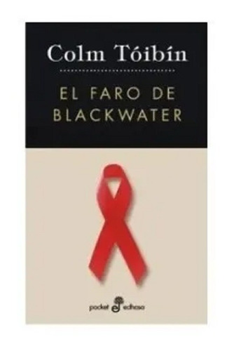 El Faro De Blackwater - Colm Toibin - Libro Nuevo