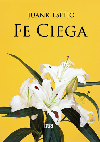 Libro Fe Ciega - Espejo, Juank