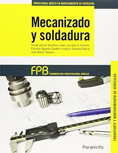 Libro Mecanizado Y Soldadura De Eduardo Agueda Casado