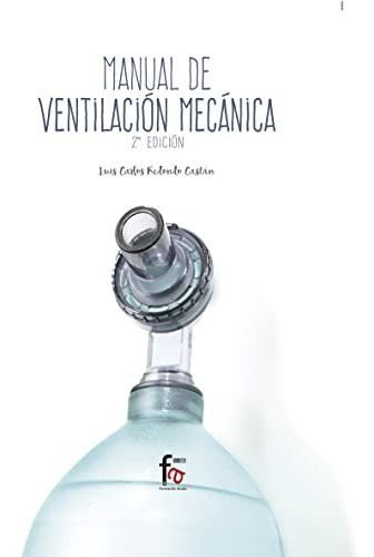 Manual De Ventilación Mecánica - 2ª Edición (urgencias / Eme