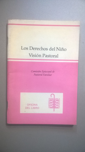 Los Derechos Del Niño  - Conferencia Episcopal Arg