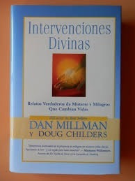 Intervenciones Divinas Dan Millman Y Doug Childers