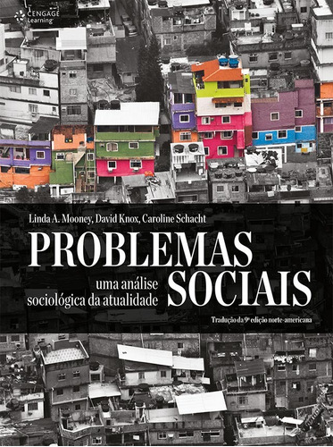 Problemas sociais: uma análise sociológica da atualidade, de Mooney, Linda. Editora Cengage Learning Edições Ltda., capa mole em português, 2015