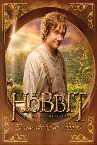 Libro - Hobbit, El. Un Viaje Inesperado. El Mundo De Los Ho