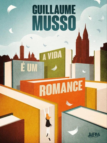 A Vida É Um Romance, De Musso, Guillaume. Editora L±, Capa Mole Em Português