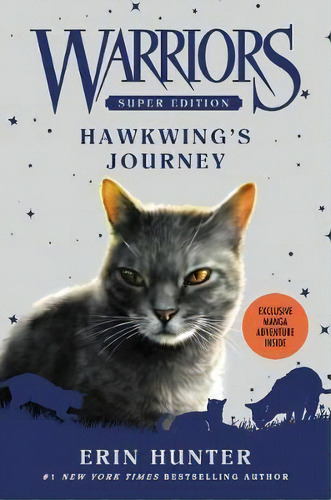 Warriors Super Edition: Hawkwing's Journey, De Erin Hunter. Warriors Super Edition, Vol. 1. Editorial Harpercollins Publishers Inc, Tapa Blanda En Inglés