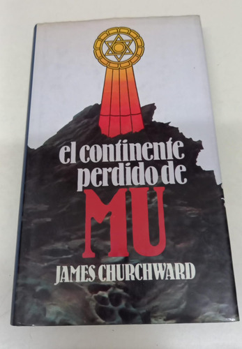 El Continente Perdido De Mu * Churchward James