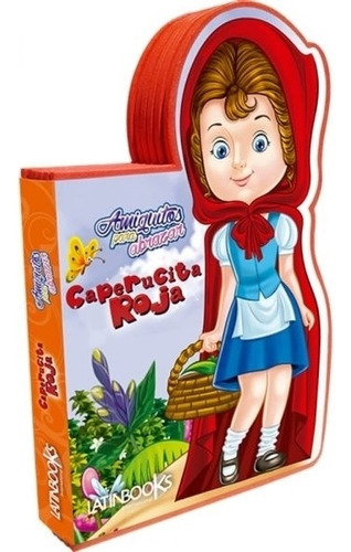 Caperucita Roja - Amiguitos Para Abrazar