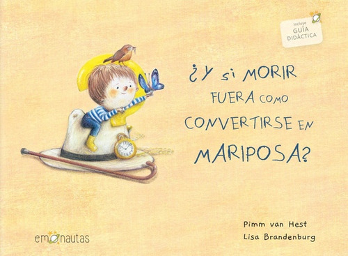 Y Si Morir Fuera Como Convertirse En Mariposa? - Pimm/ Brand