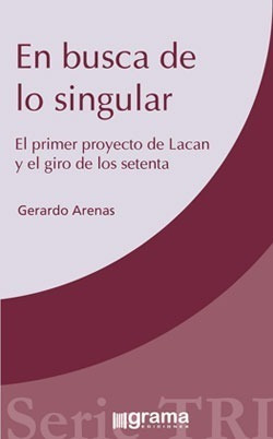 En Busca De Lo Singular. Gerardo Arenas (gr)