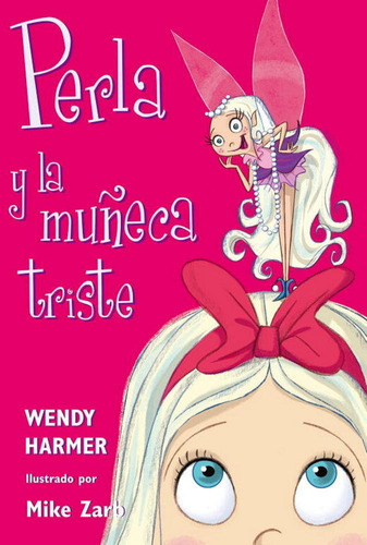 Perla Y La Muãâ±eca Triste (colecciãâ³n Perla), De Harmer, Wendy. Editorial Beascoa, Tapa Blanda En Español