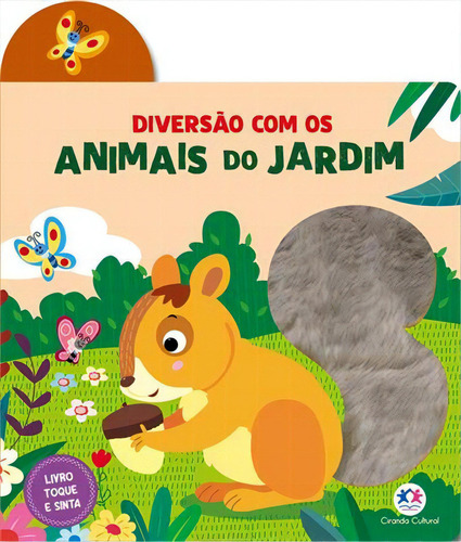 Diversao Com Os Animais Do Jardim - 1ªed.(2023), De Koral Books. Editora Ciranda Cultural, Capa Dura, Edição 1 Em Português, 2023