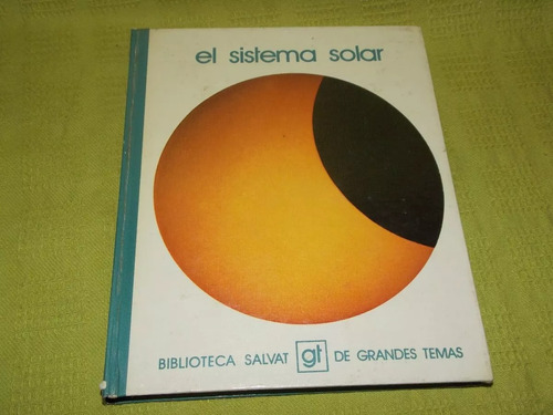 El Sistema Solar - Biblioteca Salvat De Grandes Temas