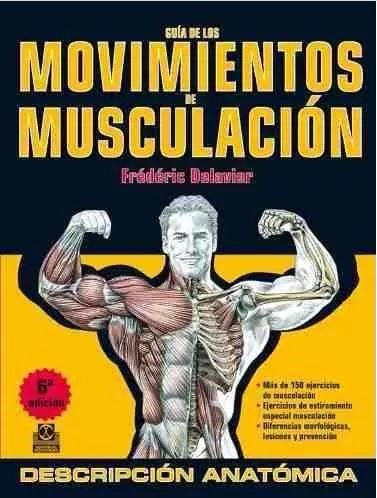 Imagen 1 de 1 de Libro Guía De Movimientos De Musculación Delavier Paidotribo