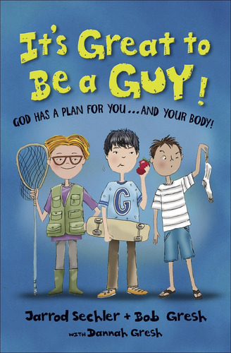 Libro: Its Great To Be A Guy!: God Has A Plan For You...and