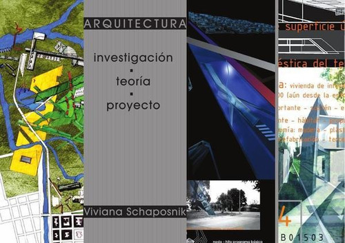 Arquitectura. Investigación - Teoría - Proyecto