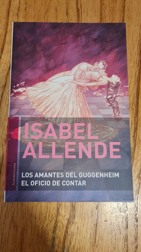 Los Amantes Del Guggenhein El Oficio D Contar Isabel Allende
