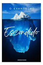 Comprar Libro: O Evangelho Escondido.: Aquilo Que Nem Anjos Nem