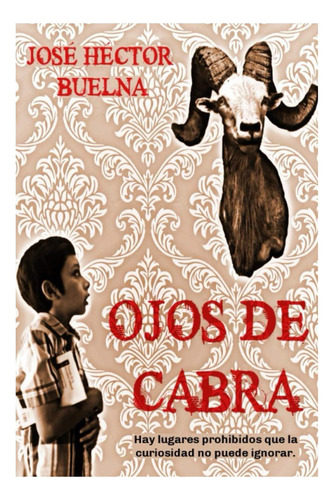 Libro: Ojos De Cabra (spanish Edition)