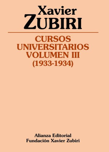 Cursos universitarios. Volumen III (1933-1934) (Obras de Xavier Zubiri), de Zubiri Apalategui, Xavier. Alianza Editorial, tapa pasta blanda, edición edicion en español, 2012