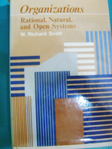 Libro Organization Rational, Natural And Open Systems