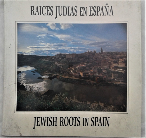 Raices Judias En España - Libro Ilustrado - Iberia 1988