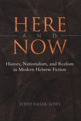Libro Here And Now: History, Nationalism, And Realism In ...