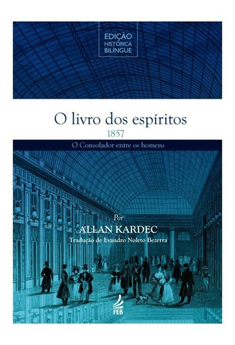 Livro Dos Espíritos (o) - Edição Histórica Bilíngue