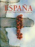 Espana. La Cocina Mediterranea