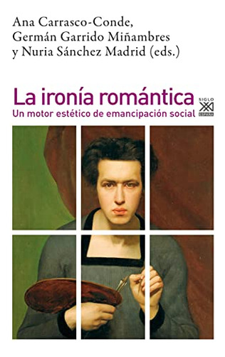 La Ironia Romantica -filosofia Y Pensamiento-